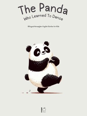 cover image of The Panda Who Learned to Dance